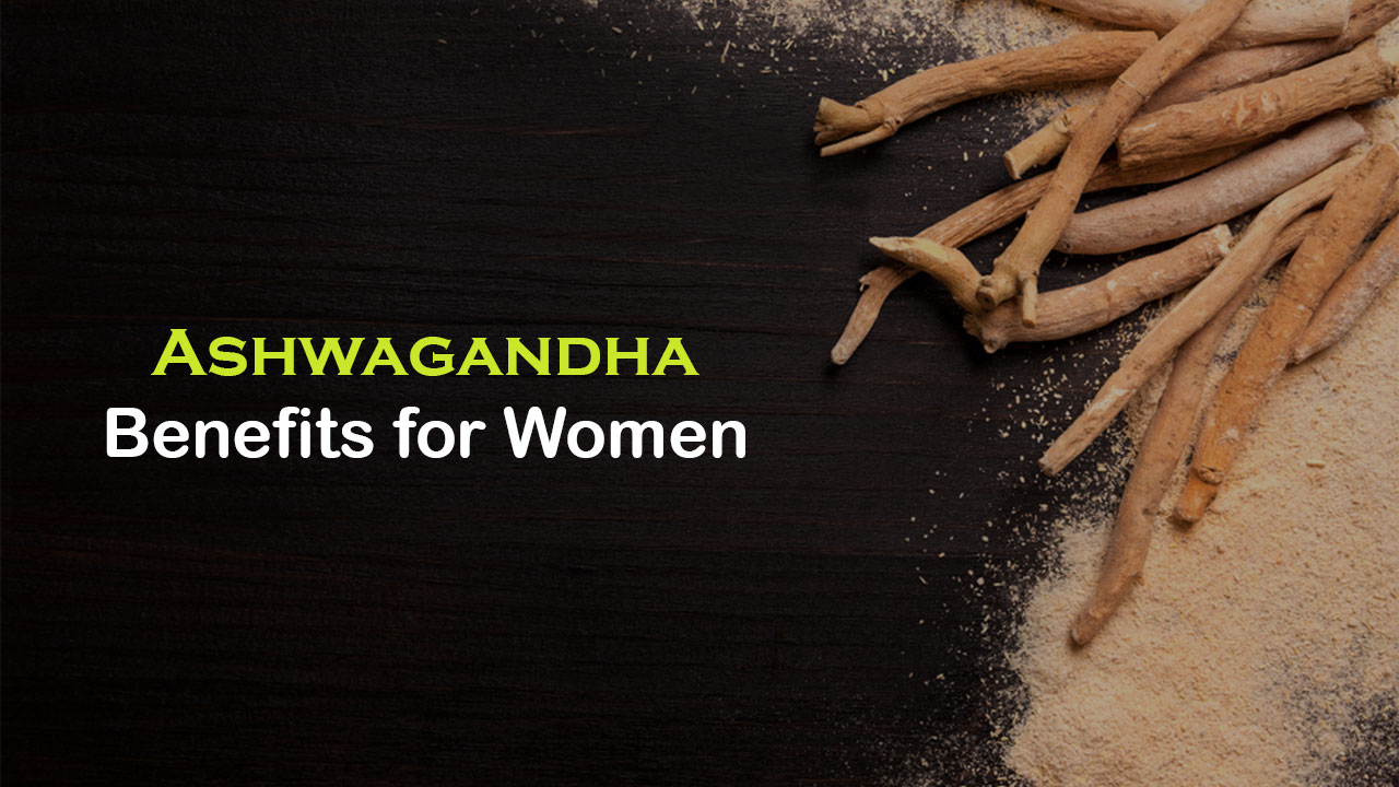 Ashwagandha Benefits For Women | BudPop