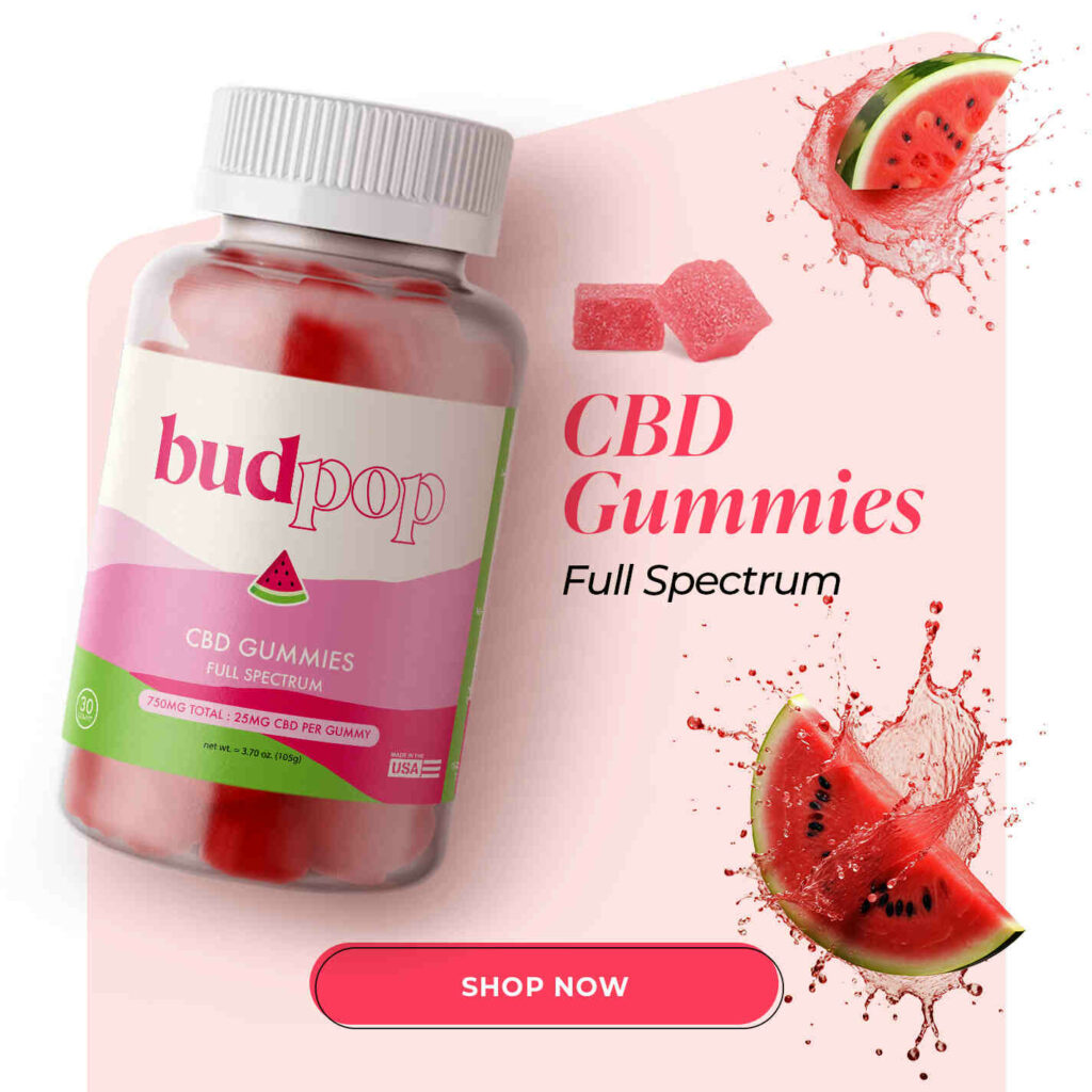 budpop full spectrum cbd gummies blog shop now cta